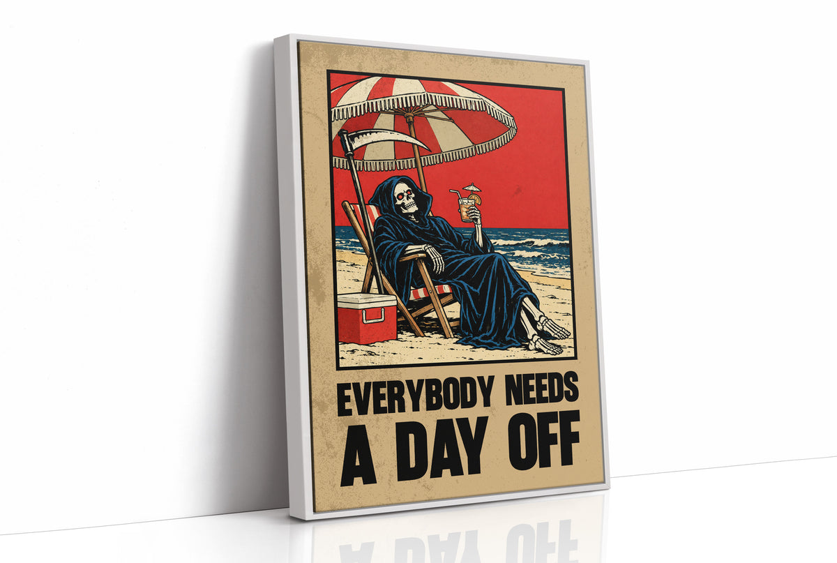 The Reaper Takes a Day Off, a hooded grim reaper in a deck chair under a striped umbrella on a red and cream beach poster, with the lettering EVERYBODY NEEDS A DAY OFF in bold black and tan below, in a retro print style, as a framed canvas in a white frame