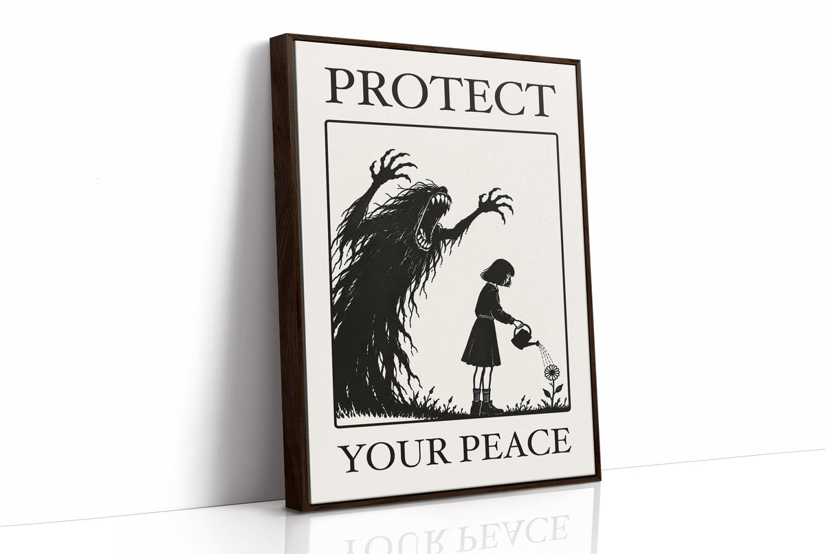 Watering Flowers Beneath a Shadow, a black woodcut style scene of a small girl with a watering can beside a tall shadowy creature with long claws, with the words PROTECT and YOUR PEACE in black serif capitals on cream, as a framed canvas in a brown frame