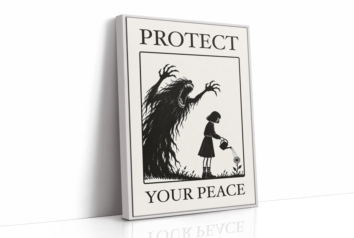 Watering Flowers Beneath a Shadow, a black woodcut style scene of a small girl with a watering can beside a tall shadowy creature with long claws, with the words PROTECT and YOUR PEACE in black serif capitals on cream, as a framed canvas in a white frame