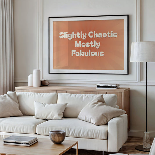 Slightly Chaotic, Mostly Fabulous