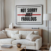 Not Sorry, Just Fabulous