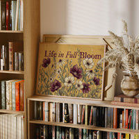 Life in Full Bloom