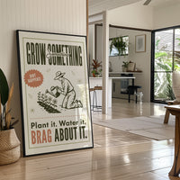 Grow Something, Brag About It