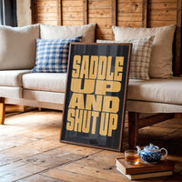 Saddle Up and Shut Up