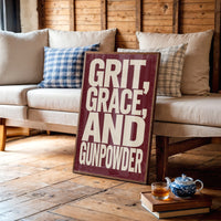Grit, Grace, and Gunpowder