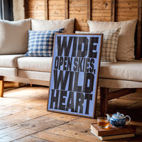 Wide Open Skies, Wild Heart