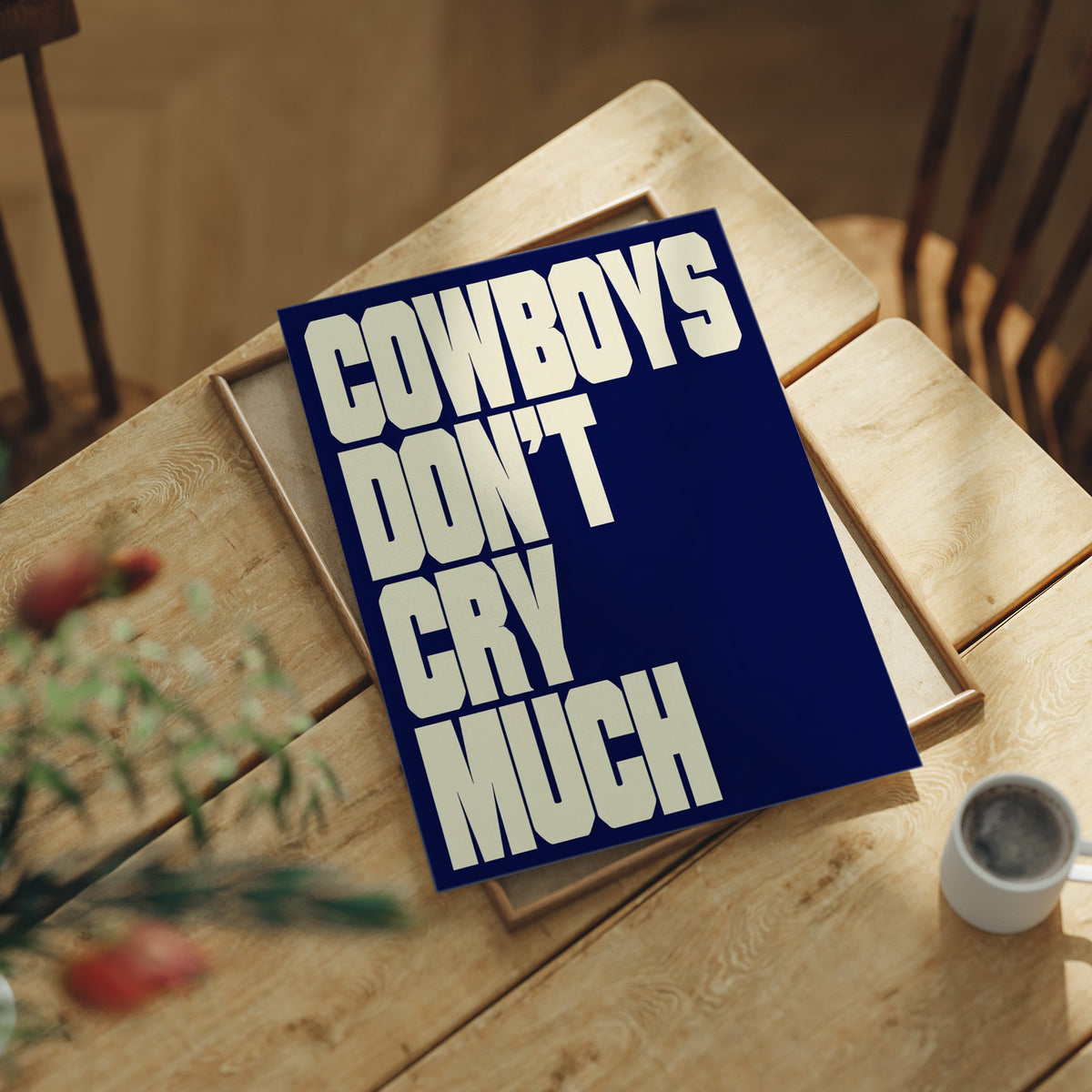 Cowboys Don’t Cry Much