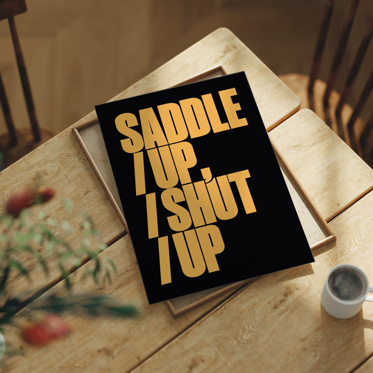 Saddle Up, Shut Up