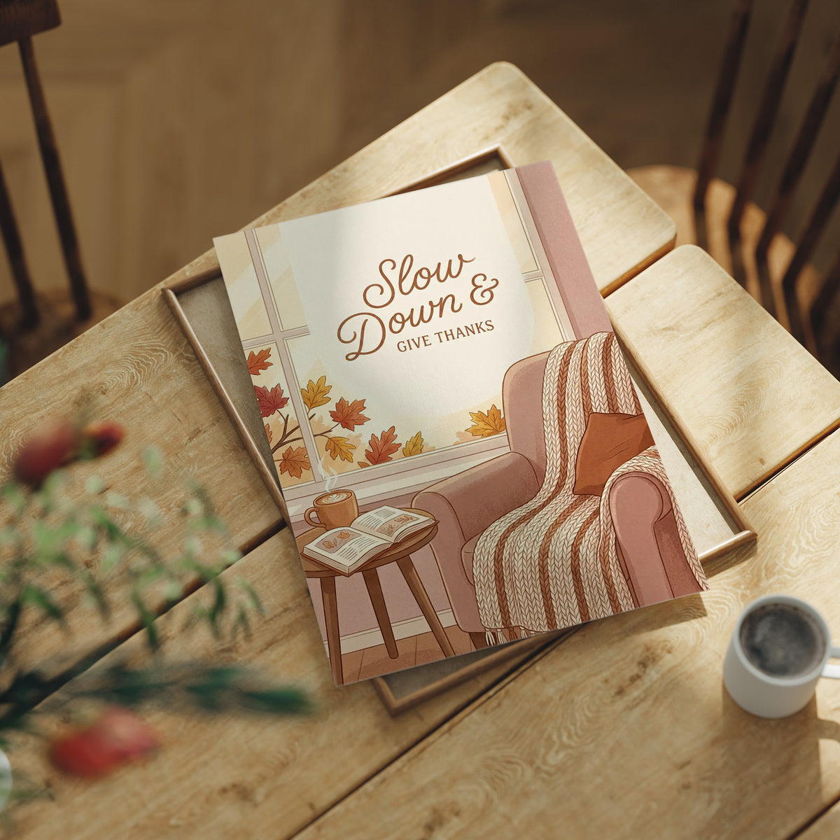 Slow Down & Give Thanks: Chair Already Claimed