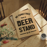 My Family Tree Has a Deer Stand In It — Wood