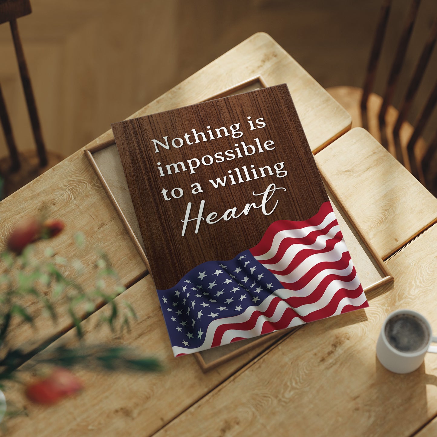 Nothing Is Impossible to a Willing Heart