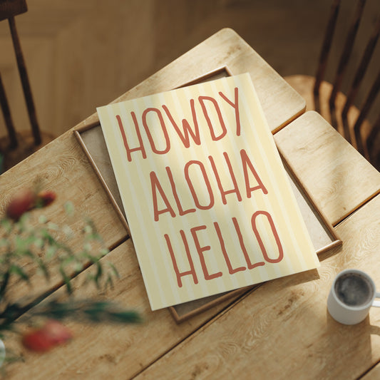 Howdy Aloha Hello