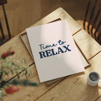 Time to Relax, No Excuses