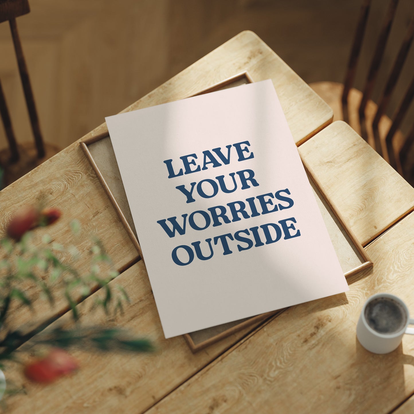 Leave Your Worries Outside
