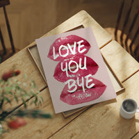 Love You Bye, Painted Bold