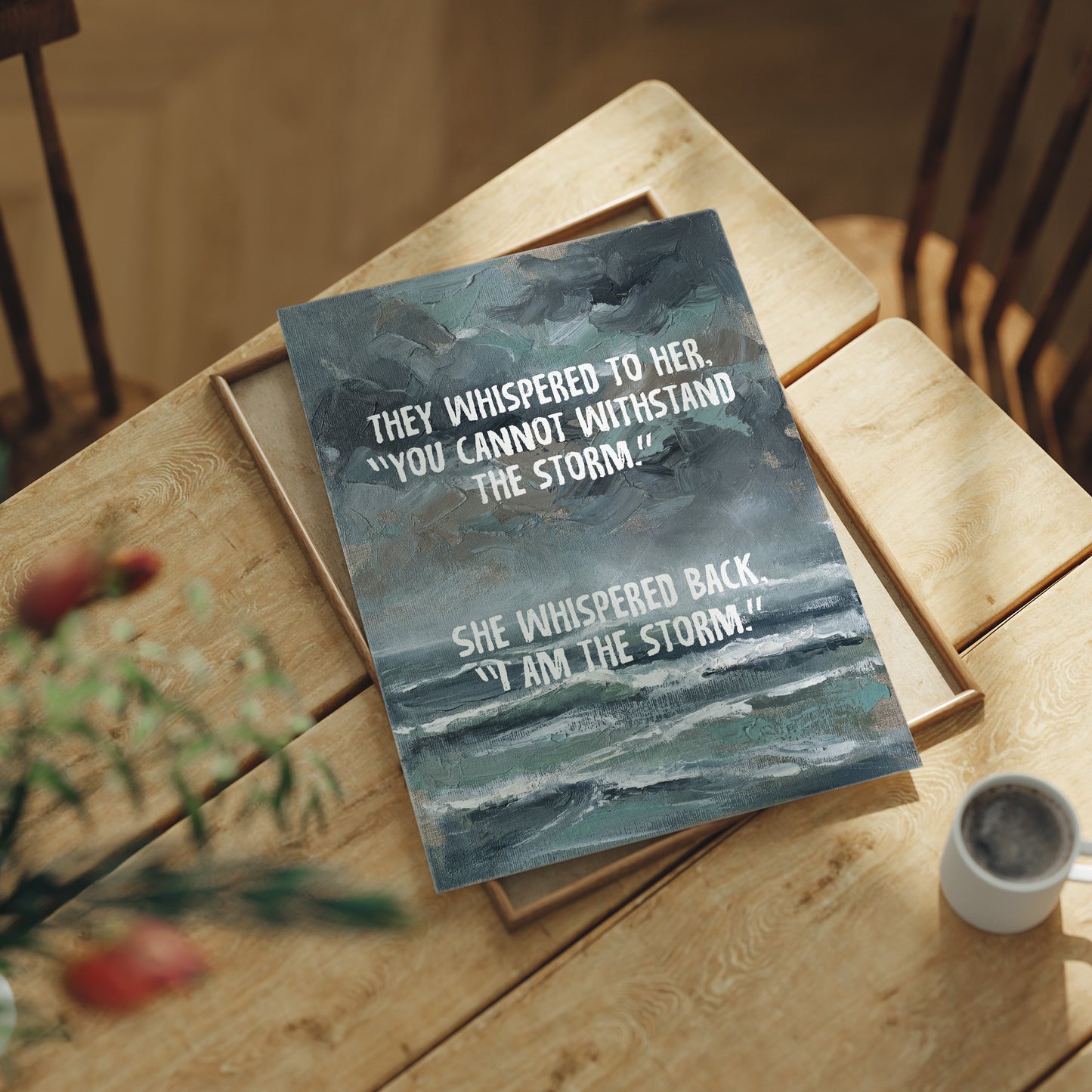 I Am the Storm — Moody Seascape Empowerment Print