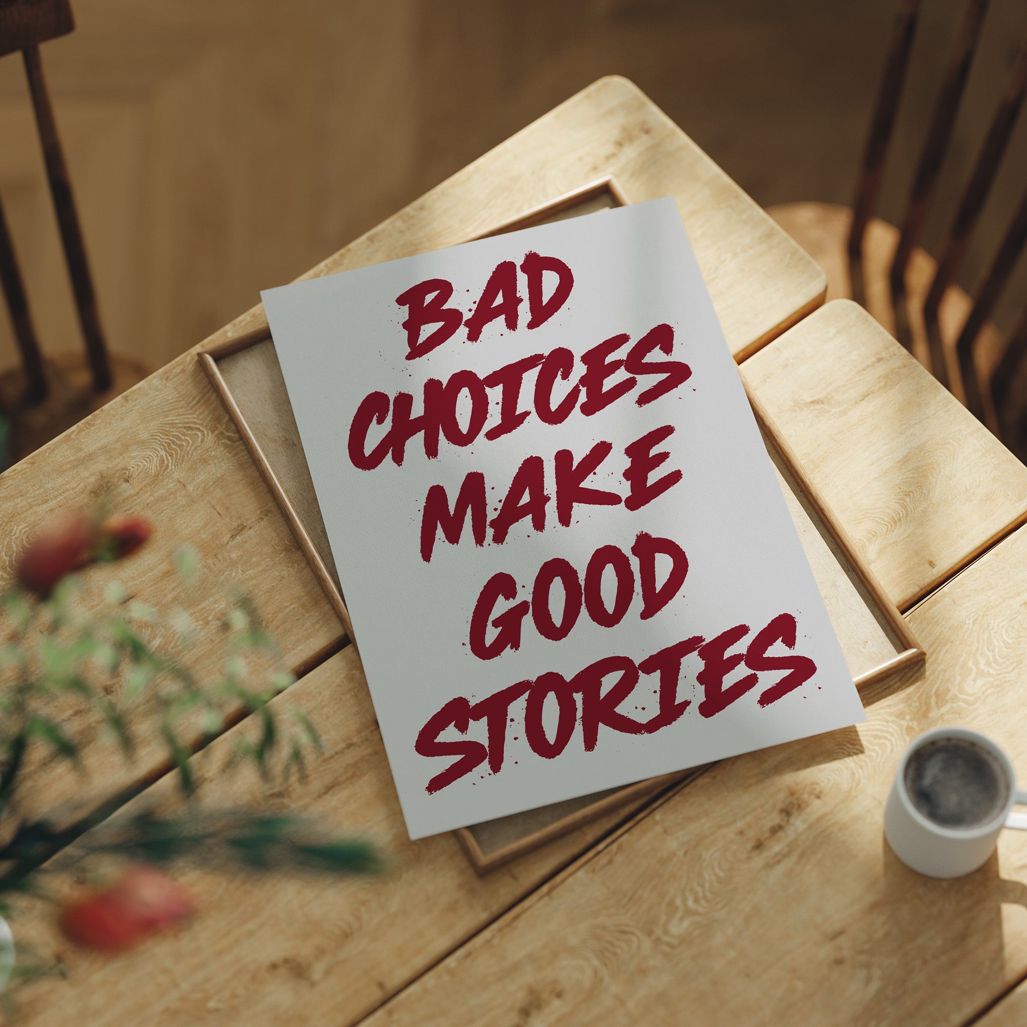 Bad Choices Good Stories, Brushed