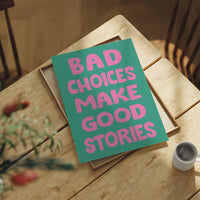 Bad Choices Good Stories, Bubbly