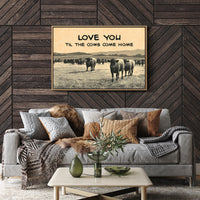 Love You Til the Cows Come Home