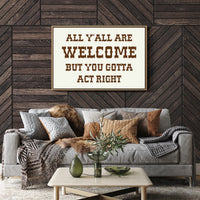 All Y'all Are Welcome Sign