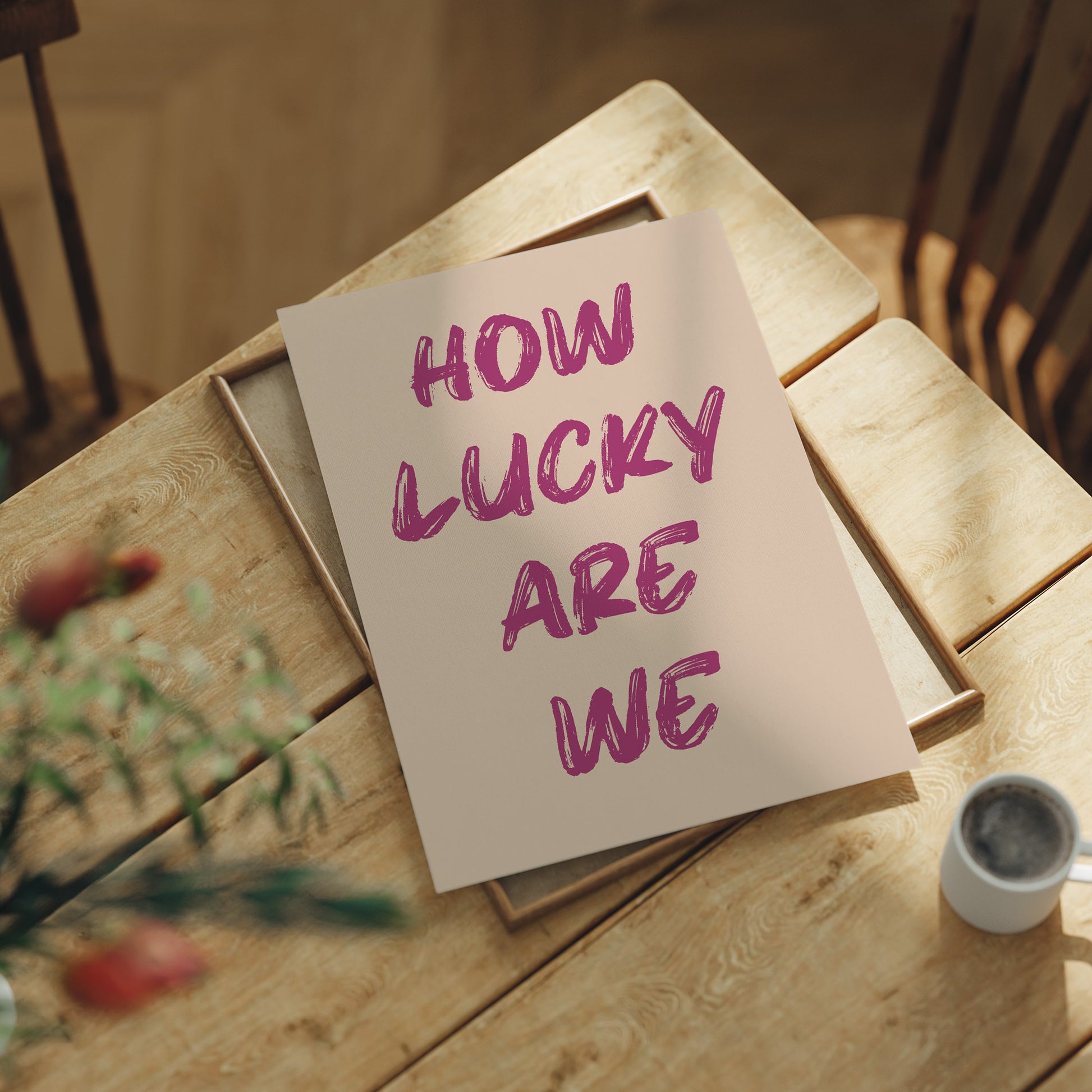 How Lucky Are We