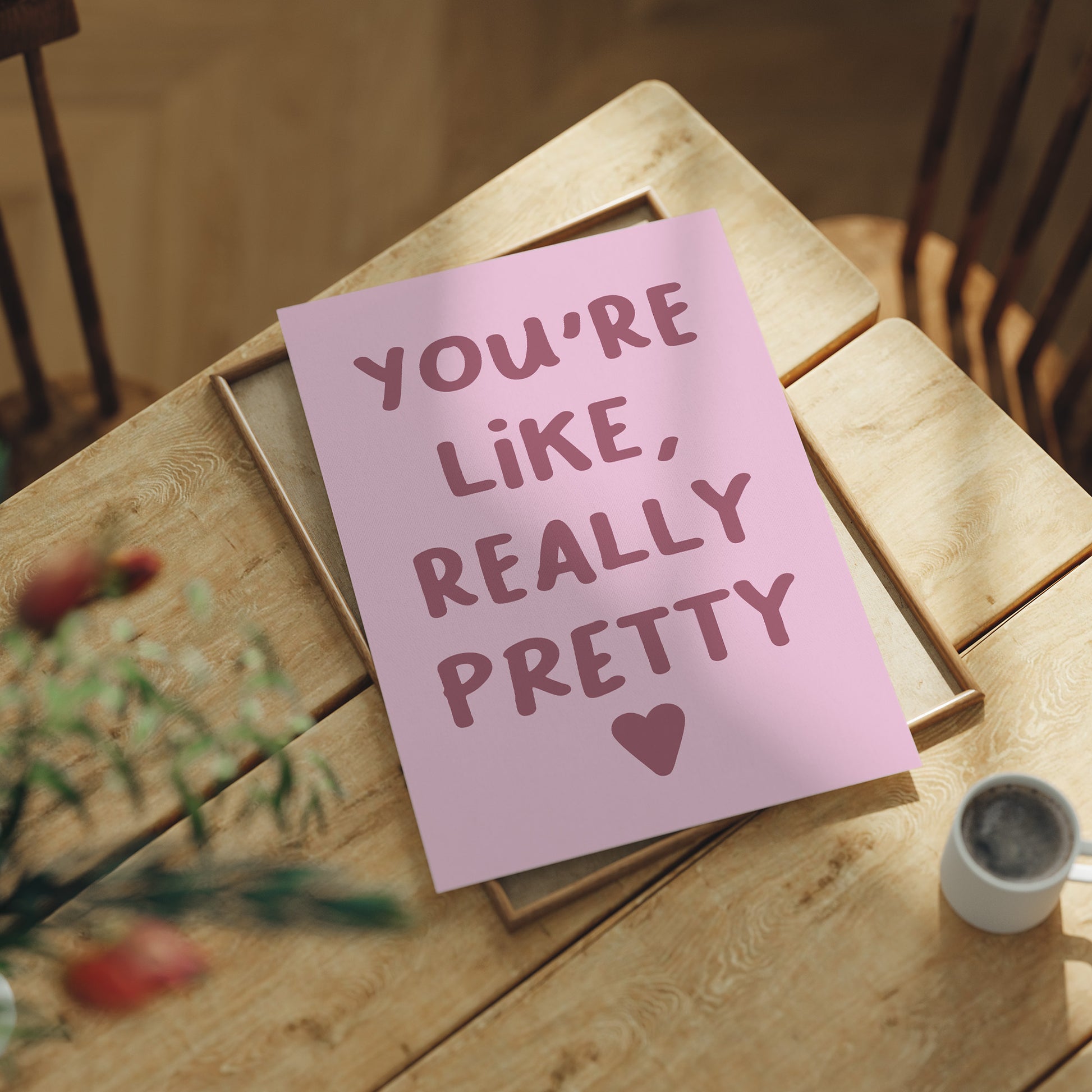 Like, Really Pretty