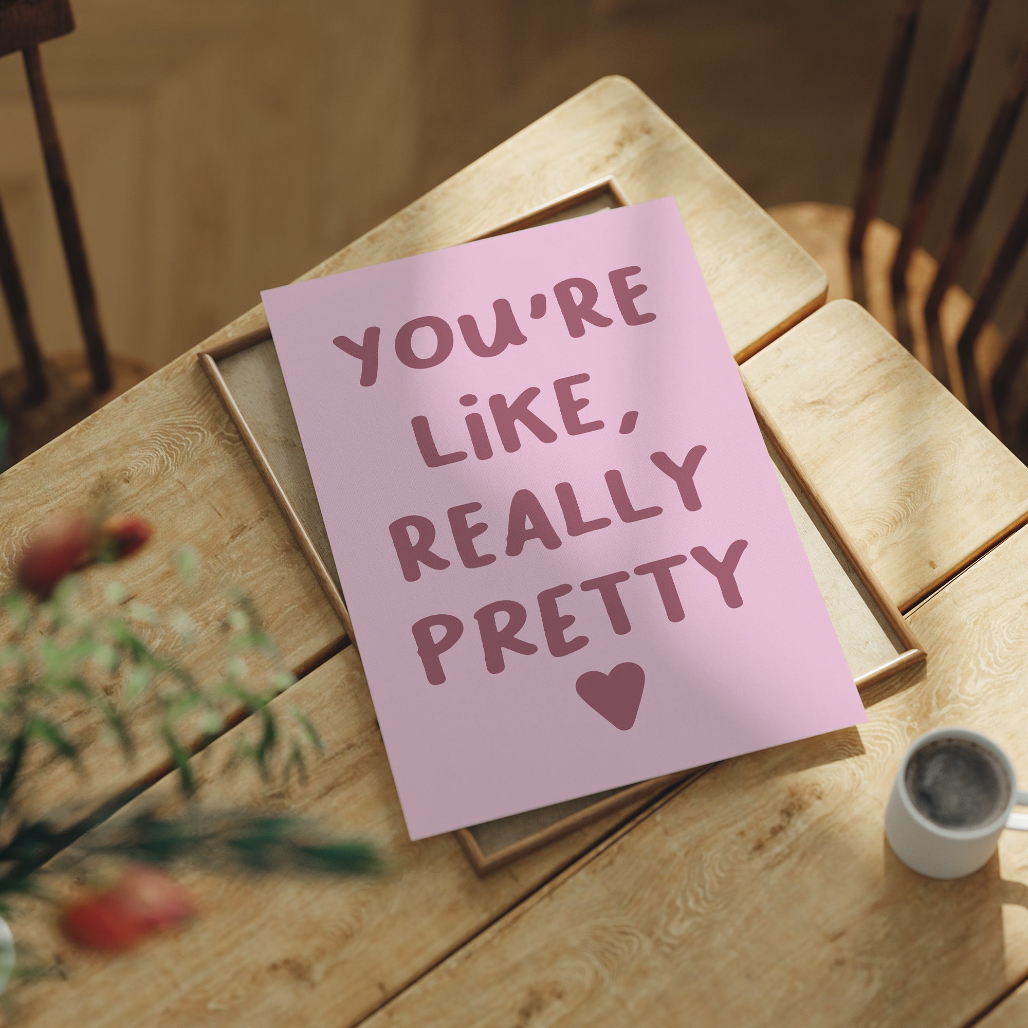 Like, Really Pretty
