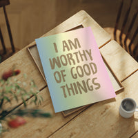 Worthy of Good Things