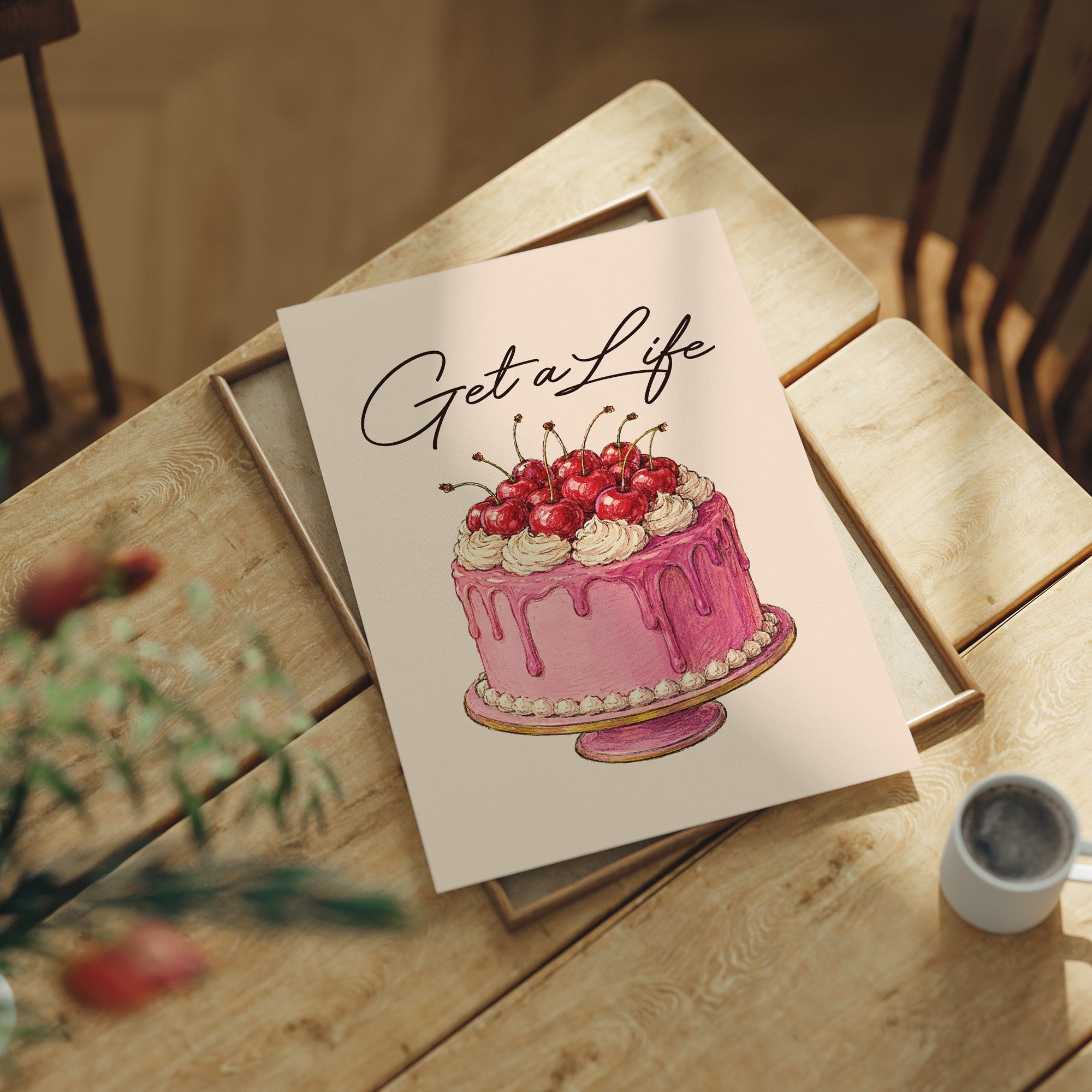 Get a Life, Get Cake