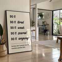 Do It Anyway: Consistency Wins