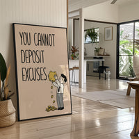 You Cannot Deposit Excuses, Blush Edition