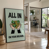 All In on Your Dreams Cash Art