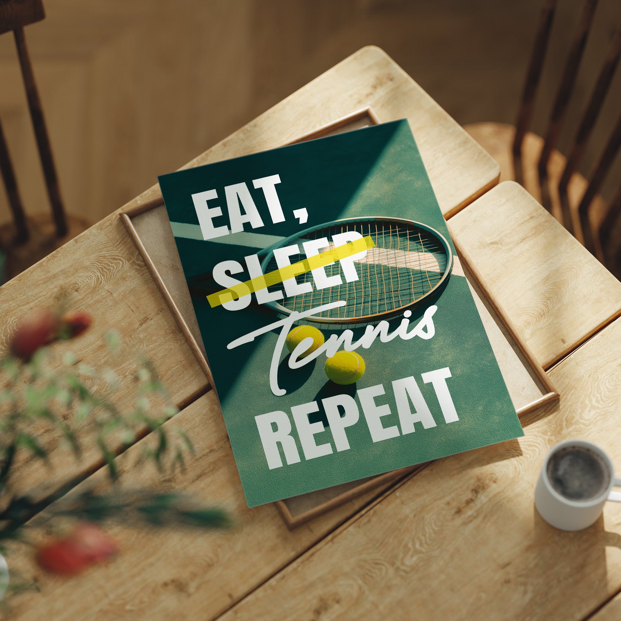 Eat Sleep Tennis Repeat