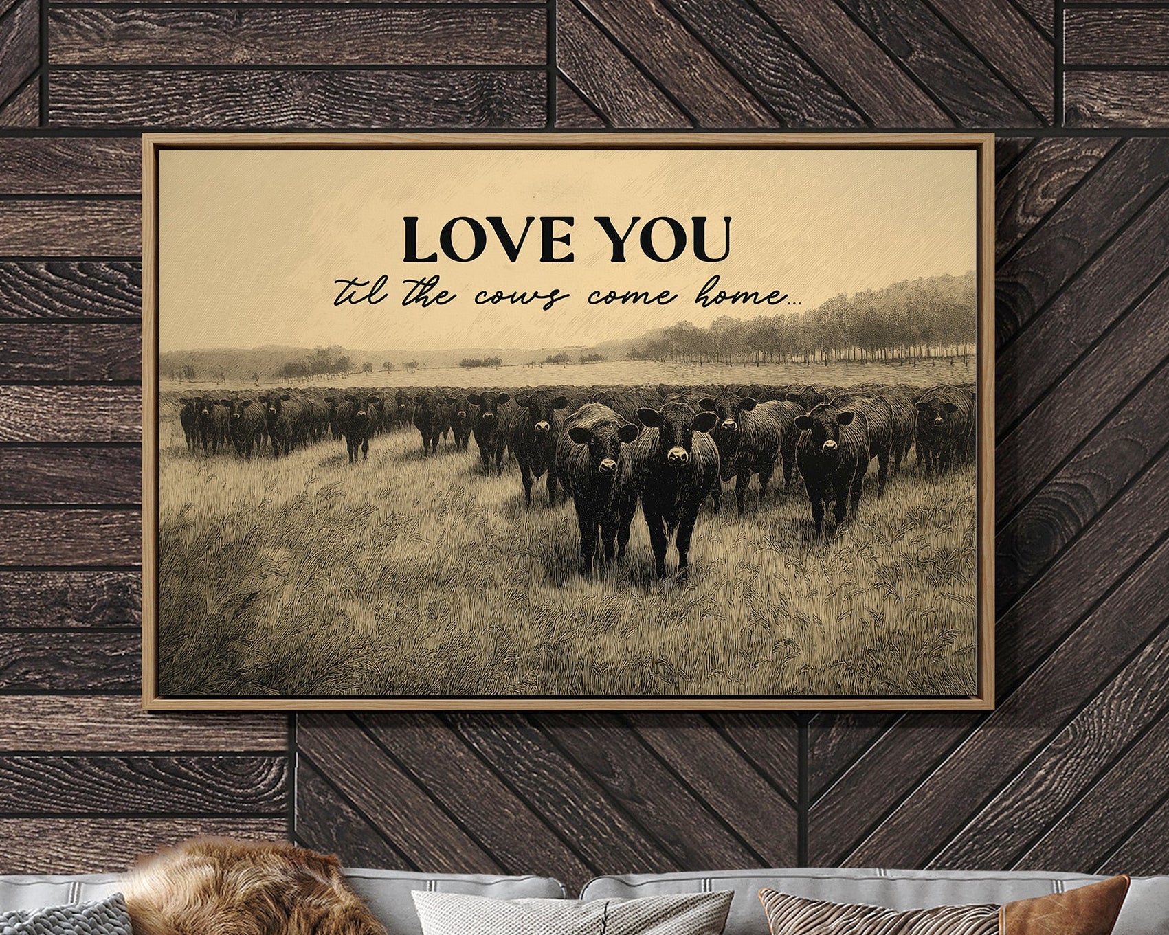 Love You Til the Cows Come Home