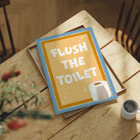 Flush the Toilet