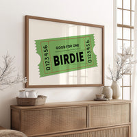 Admit One To Birdie