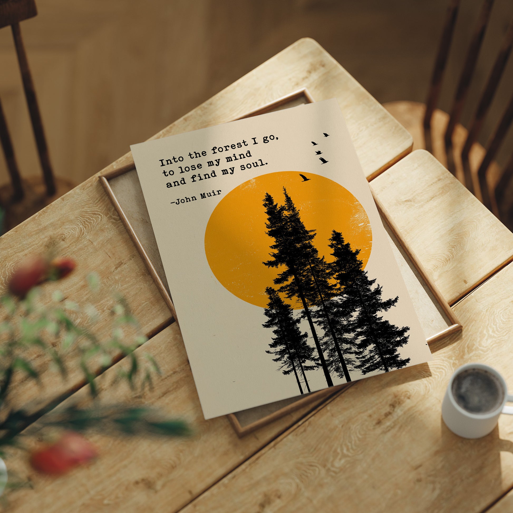 Into the Forest John Muir Quote
