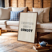 I Shoulda Been a Cowboy
