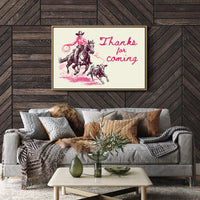 Thanks for Coming Western Cowgirl Art