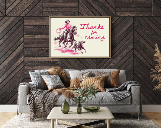 Thanks for Coming Western Cowgirl Art