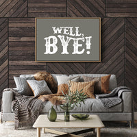 Well Bye Western Quote Wall Art