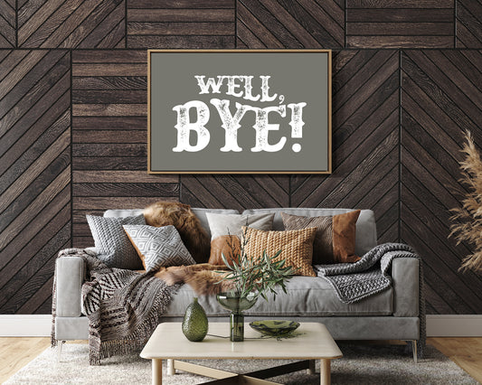 Well Bye Western Quote Wall Art