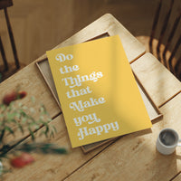 Do The Things That Make You Happy