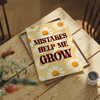 Mistakes Help Me Grow Daisy Quote