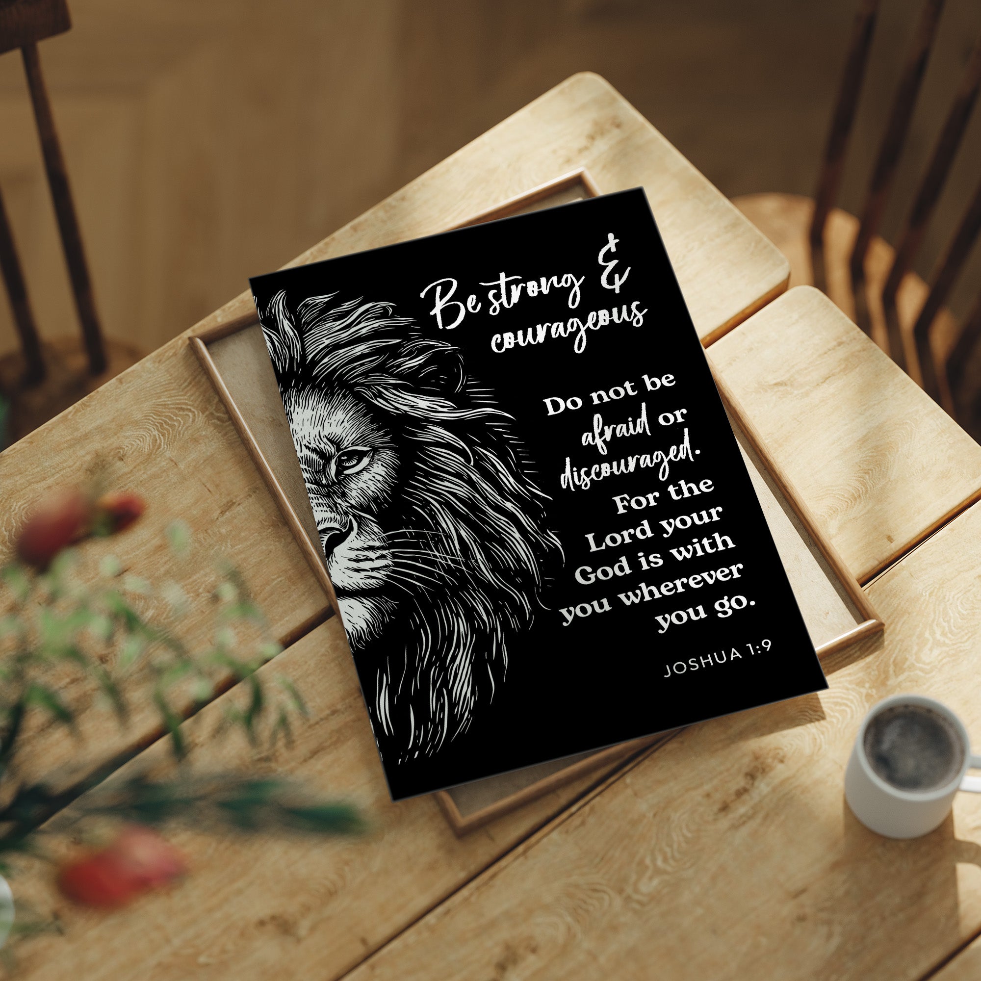 Be Strong and Courageous Lion Scripture