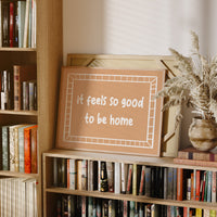 It Feels So Good to Be Home Canvas Art