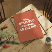 She Believed So She Did