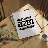 Today Focus Over Yesterday Tomorrow