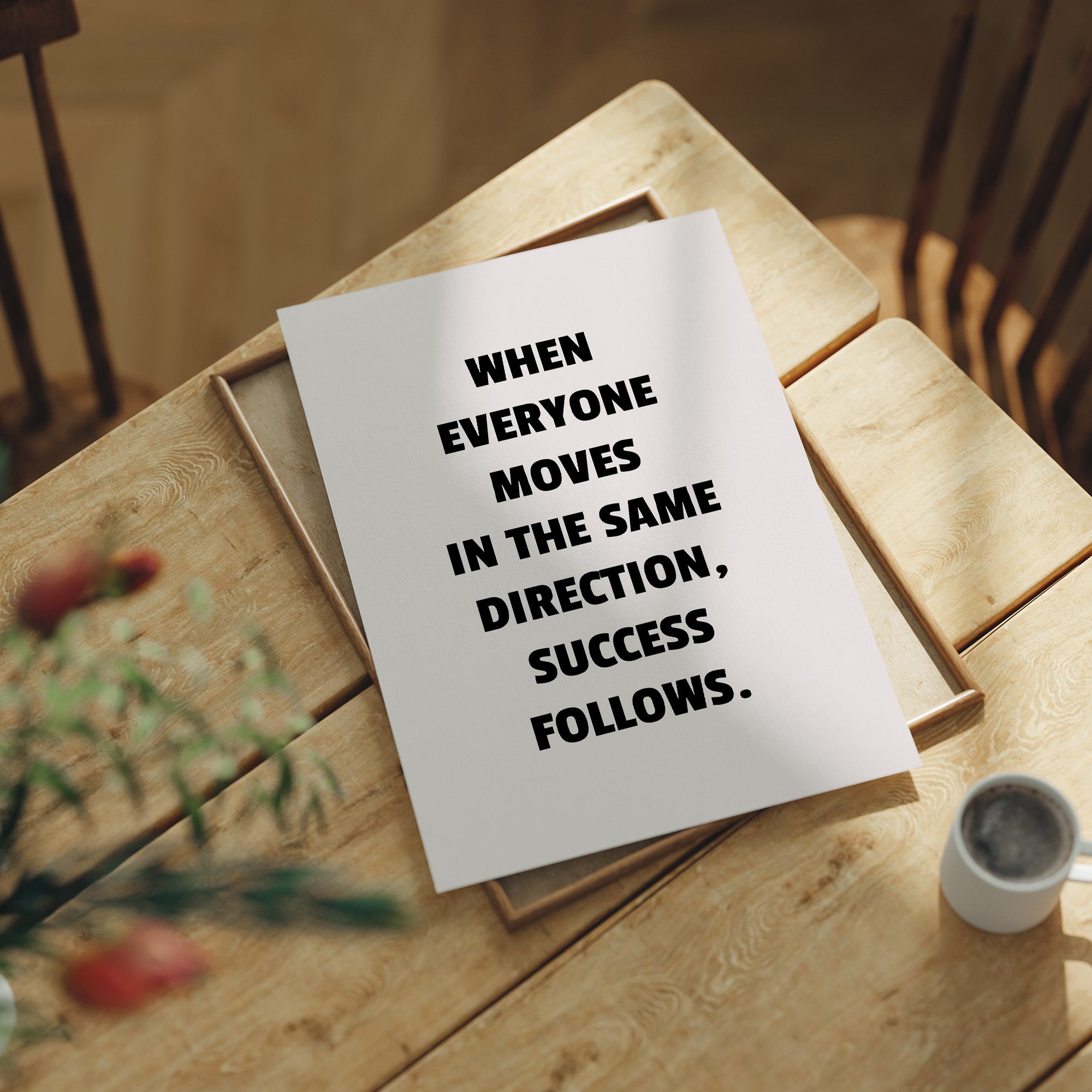 Success Follows Unified Direction