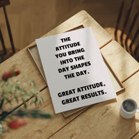 Great Attitude Great Results